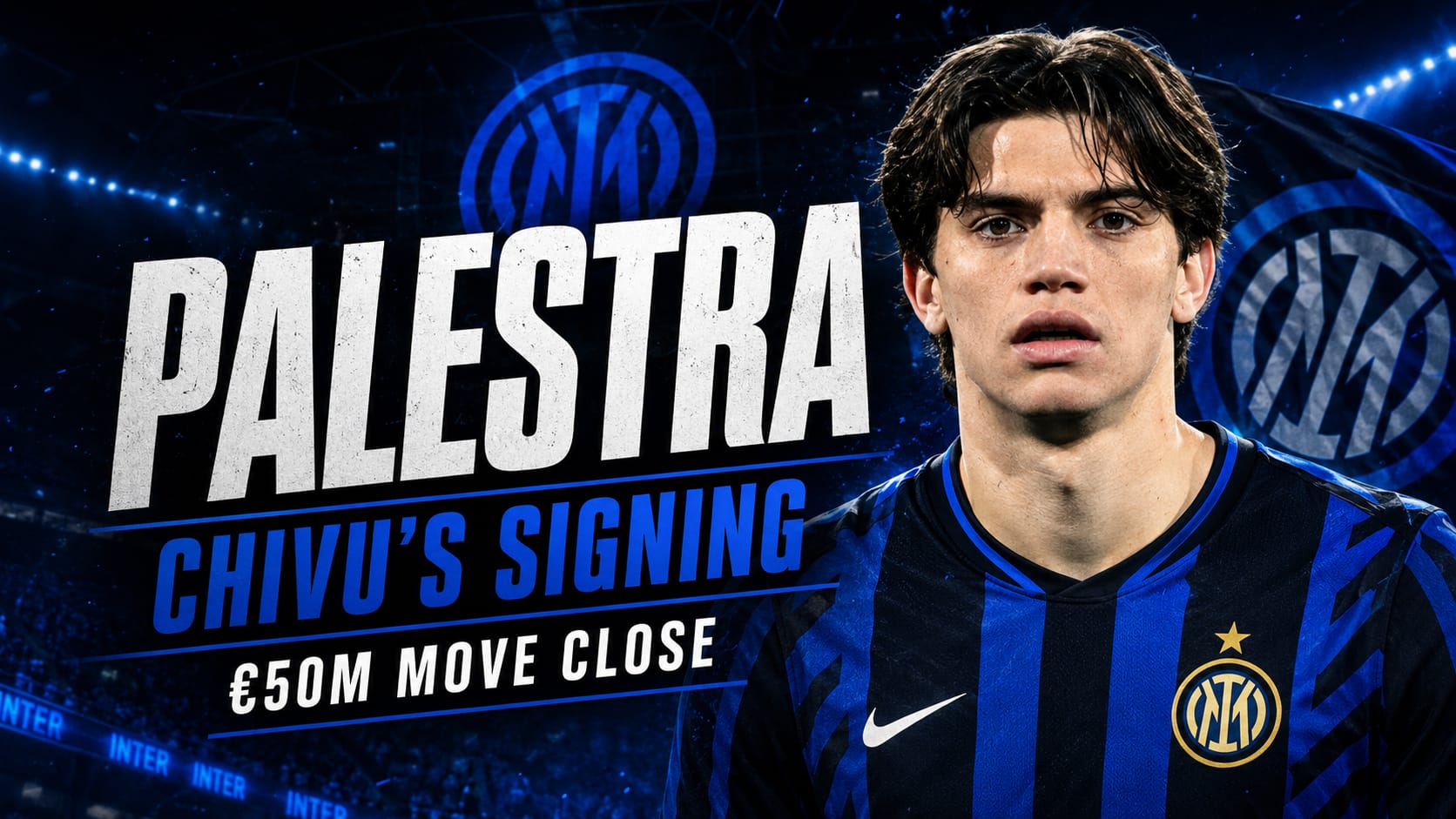 Palestra Is Chivu’s Signing — And Inter Should Pay the Price Palestra Is Chivu’s Signing — And Inter Should Pay the Price