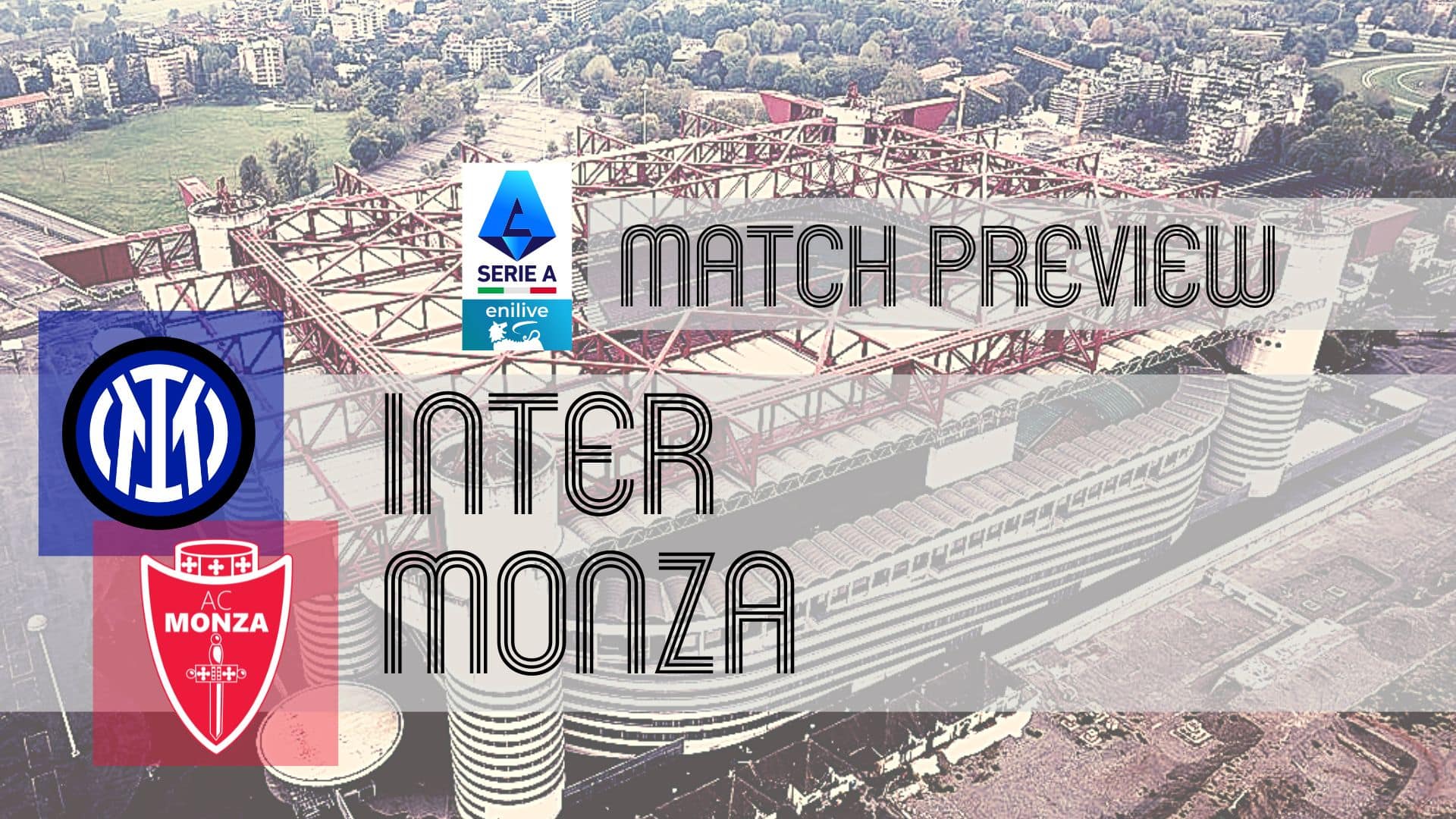 Serie A Preview: Inter vs Monza – Team News, Lineups & Prediction Serie A Preview: Inter vs Monza – Team News, Lineups & Prediction